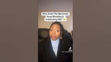 Why does the #narcissist keep blocking and unblocking me? #shorts #shortsvideo