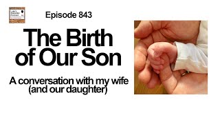 843. The Birth of Our Son