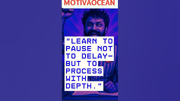 "Pause for Depth: The Power of Thoughtful Reflection!"