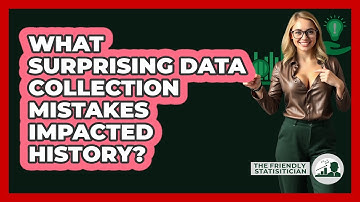 What Surprising Data Collection Mistakes Impacted History? - The Friendly Statistician