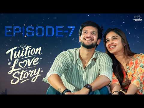 Tuition Love Story | Episode - 7 | Varsha Dsouza | Pranay Raguthu | Teenage Love Story | Infinitum