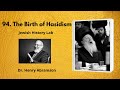 94 the birth of hasidism jewish history lab