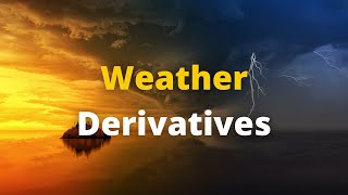 Introduction to Temperature Derivatives | Weather Derivatives by QuantPy 9,747 views 1 year ago 13 minutes, 57 seconds