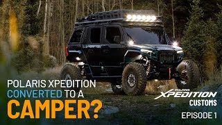 Polaris XPEDITION Customs: Van Life Build | Polaris XPEDITION | Polaris Off Road Vehicles