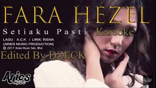 Fara Hezel Setiaku Pasti Karaoke