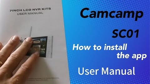 Camcamp security camera user manual, how to connect the app