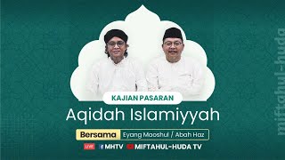 Sifat Wujud Menurut Ahlusunnah Wal Jamaáh -  ILMU TAUHID- Aqidah Islamiyyah - KH.Abdul Aziz Affandy