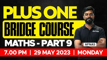 Plus One Bridge Course Maths - Part 9 | Xylem Plus One