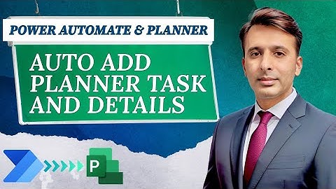 Create Tasks in Microsoft Planner, Add Assignee, References, Checklist via Power Automate