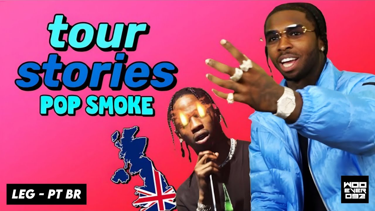POP SMOKE NO "TOUR STORIES" - LEG/PT BR (Entrevista Completa) 