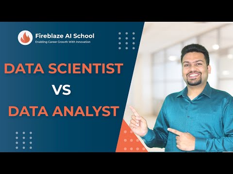 Difference Between Data Scientist & Data Analyst | Fireblaze AI School