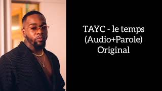 TAYC - LE TEMPS (Parole+Audio officiel) Original 2021