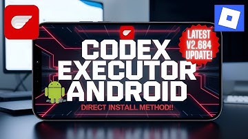 Download & Install Latest updated Codex Executor for Android   Updated Roblox Codex Executor