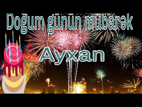 🎊Doğum günün mübarək Ayxan🎂  🎊С днём рождения Айхан🎂💪     🎊Happy birthday to Ayxan🎂