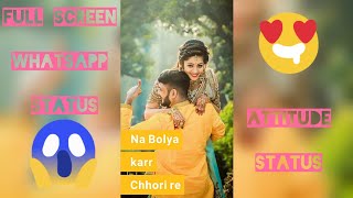 #Fullscreen 💞Desi desi na boleya kr 💞😱 whatsapp status video. By #jaycreation screenshot 4