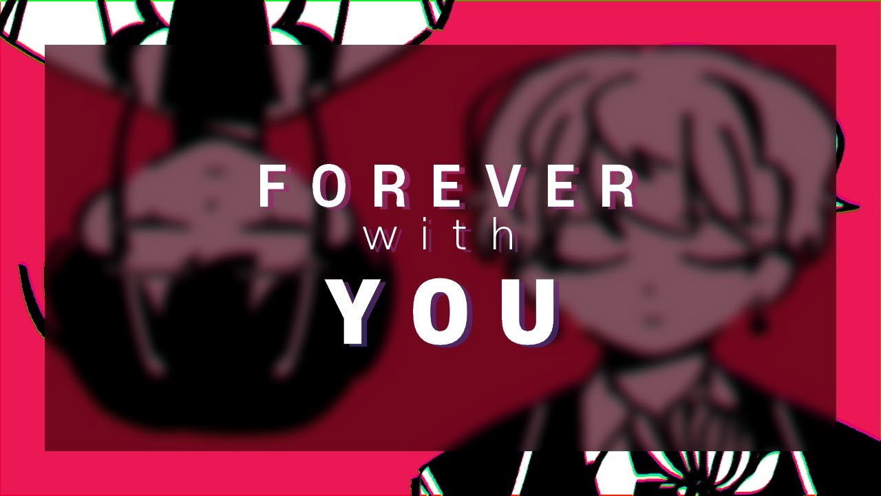 Forever With You Meme Youtube