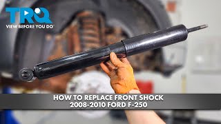 How to Replace Front Shock 2008-2010 Ford F-250