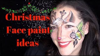 Christmas Face Painting designs ~ Quick faces for events