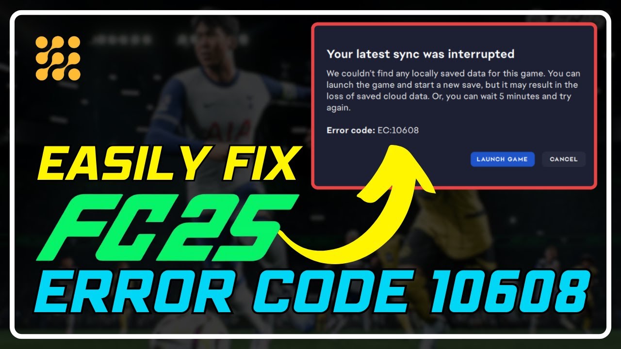 How To Fix FC 25 Error Code 10608 In 14 Easy Steps Quick Solutions How To Fix FC 25 Error Code 10608 In 14 Easy Steps Quick Solutions