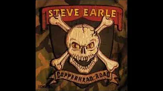 Steve Earle - Copperhead Road (HD) Steve Earle - Copperhead Road (HD)