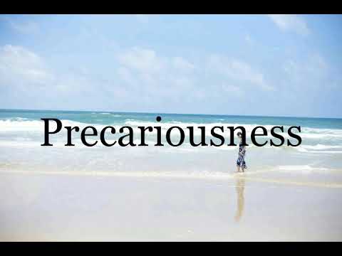 How To Pronounce Precariousness🌈🌈🌈🌈🌈🌈Pronunciation Of Precariousness