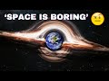 "Space is boring" 🤨 | Space Edit