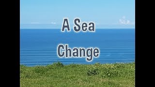 A Sea Change