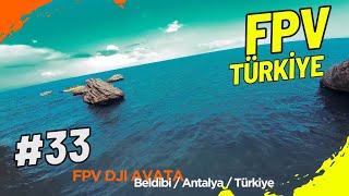 Dji Avata Fpv Adventure Epic Flight Experience In Beldibi, Antalya, Turkey