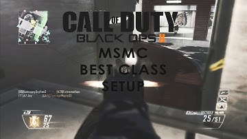 Black Ops 2: MSMC Best Class Setup - Best Attachments and Perks