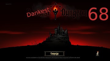 Darkest Dungeon ep. 68 - Let