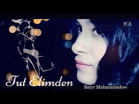 Batyr Muhammedow - TUT ELIMDEN (Official Music Video)