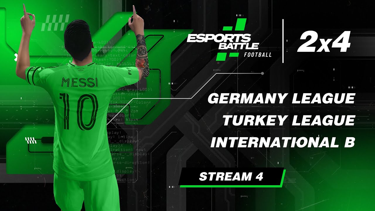 2026-03-06 - Germany League, Turkey League, International B ESportsBattle eFootball Stream 4