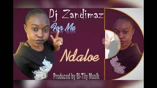 Dj Zandimaz For Me Cover By Ndaloe U0026 Bitiiy Musiktaffyu0026taku