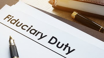 What is meant by Fiduciary?