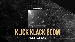 GZUZ TYPE BEAT - KLICK KLACK BOOM (Prod. by Ld$)