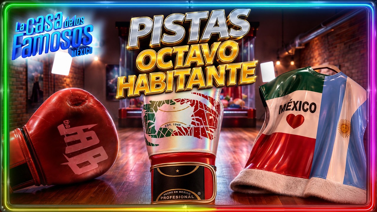 PISTAS del OCTAVO HABITANTE que entrará a La Casa de los Famosos México 2026