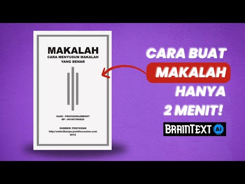 cara memformat makalah sesuai panduan kampus : cara-membuat-makalah-dalam-2-menit-pake-braintext.ai