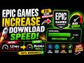 Epic Games Slow Download? 🚀 Increase Download Speed (100% Working Fix)