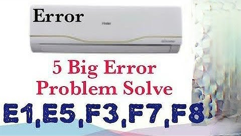 haier a/c and refrigeration error code proper solution