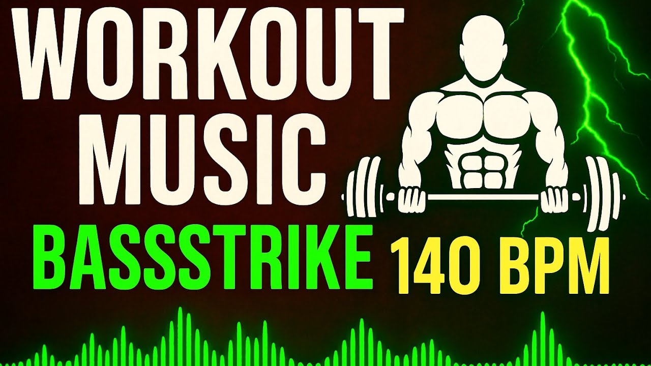 Workout Music - 2025 - BASSSTRIKE - 140 BPM - Instrumental - No Voice