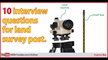 top asked interview questions for land surveyor post