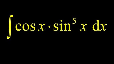 Integral cosx*(sin(x))^5 informal method (chain rule backwards) and u-substitution with u=sin(x).
