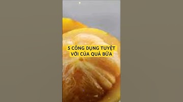 5 CÔNG DỤNG TUYỆT VỜI CỦA QUẢ BỨA