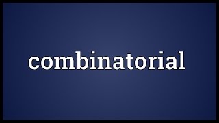 Combinatorial Meaning