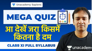 Class XI Full Syllabus | Mega Quiz | Dr. R K Singh | Unacademy Sapiens