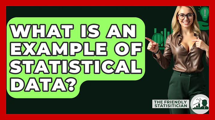 What Is An Example Of Statistical Data? - The Friendly Statistician