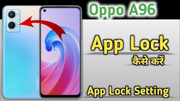 Oppo A96 App Lock" How to set app lock in oppo a96" Oppo a96 App lock setting