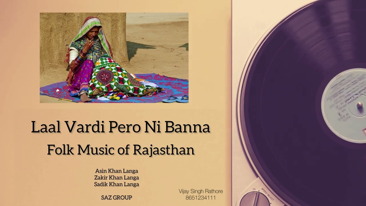 Laal Vardi Pero Ni Banna || SAZ GROUP || Asin Khan Langa || Folk Music of Rajasthan
