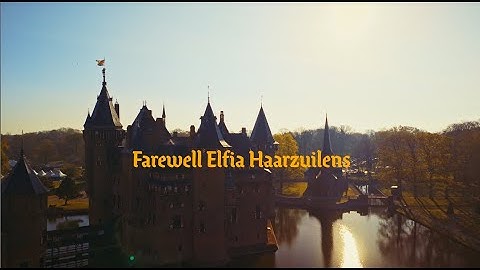AFTER MOVIE — Kingdom of Elfia 2025 | Farewell to Castle de Haar