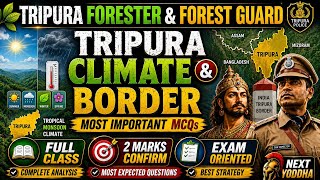 Tripura Climate & Border | Most Important MCQs for Forester & Forest Guard Exam 2026